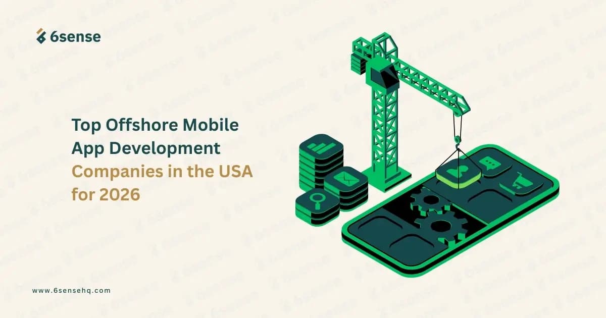 Top offshore mobile app development companies in the USA for 2026 cover graphic by 6senseHQ